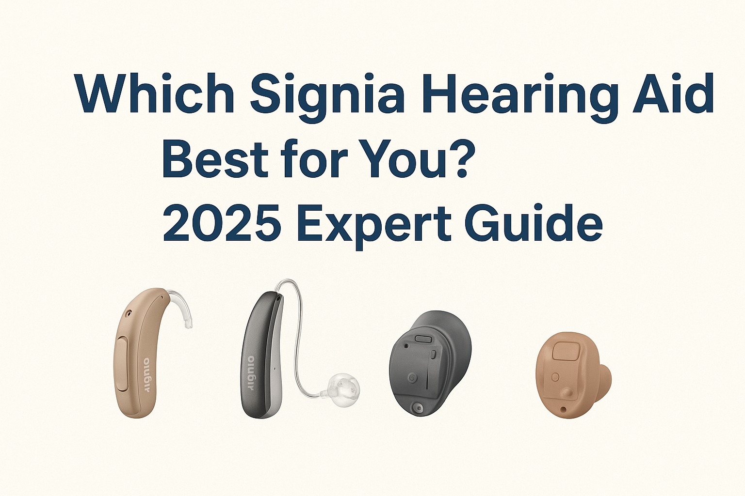 Which Signia Hearing Aid is Best for You? 2025 Expert Guide